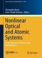Nonlinear Optical And Atomic Systems