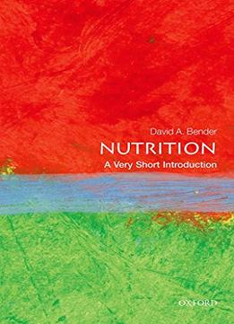 Nutrition: A Very Short Introduction (Very Short Introductions)