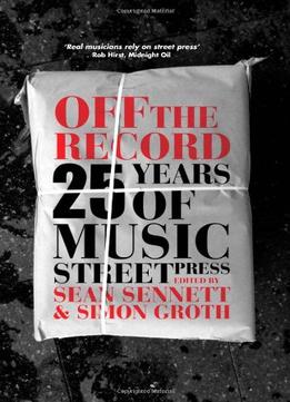 Off The Record: 25 Years Of Music Street Press