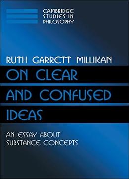 On Clear And Confused Ideas: An Essay About Substance Concepts