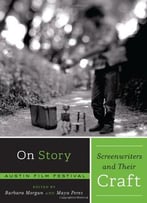 On Story – Screenwriters And Their Craft