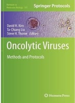 Oncolytic Viruses: Methods And Protocols (Methods In Molecular Biology, Vol. 797)