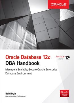 Oracle Database 12C Dba Handbook (Oracle Press)