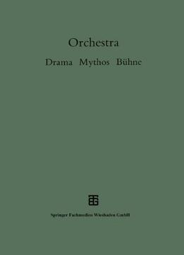 Orchestra: Drama – Mythos – Bühne
