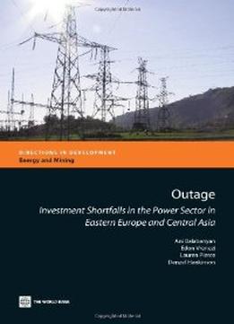 Outage: Investment Shortfalls In The Power Sector In Eastern Europe And Central Asia