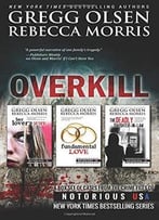 Overkill (True Crime Box Set, Notorious Usa)