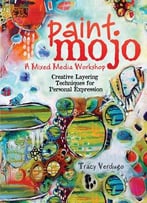 Paint Mojo – A Mixed-Media Workshop