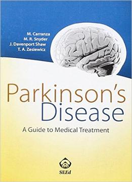 Parkinson’S Disease: A Guide To Medical Treatment