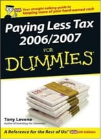 Paying Less Tax 2006/2007 For Dummies By Tony Levene