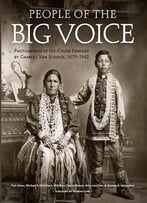 People Of The Big Voice: Photographs Of Ho-Chunk Families By Charles Van Schaick, 1879-1942