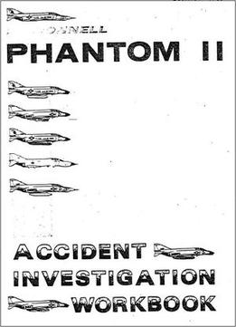 Phantom Ii Accident Investigation Workbook