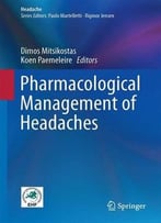 Pharmacological Management Of Headaches