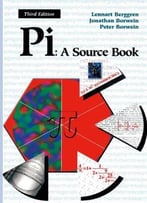 Pi: A Source Book, 3rd Edition