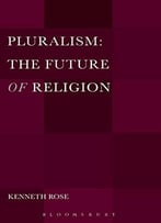 Pluralism: The Future Of Religion