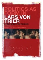 Politics As Form In Lars Von Trier: A Post-Brechtian Reading