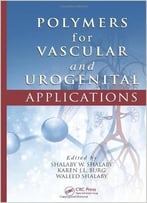 Polymers For Vascular And Urogenital Applications