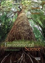 Principles Of Environmental Science: Inquiry And Applications (7th Edition)