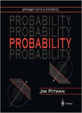Probability (Springer Texts In Statistics) By Jim Pitman