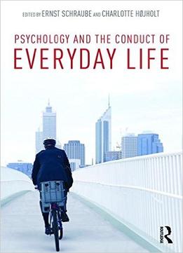 Psychology And The Conduct Of Everyday Life