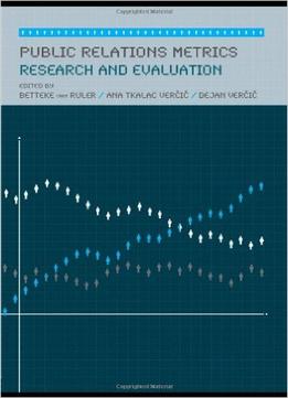 Public Relations Metrics: Research And Evaluation