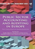 Public Sector Accounting And Auditing In Europe: The Challenge Of Harmonization