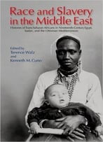 Race And Slavery In Nineteenth-Century Egypt, Sudan And The Ottoman Mediterranean: Histories Of Trans-Saharan Africans