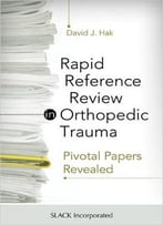Rapid Reference Review In Orthopedic Trauma: Pivotal Papers Revealed
