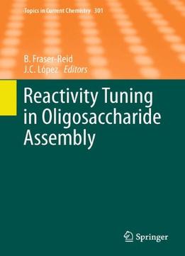 Reactivity Tuning In Oligosaccharide Assembly