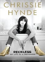 Reckless: My Life As A Pretender