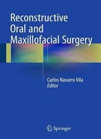 Reconstructive Oral And Maxillofacial Surgery