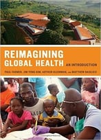 Reimagining Global Health: An Introduction