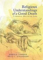 Religious Understandings Of A Good Death In Hospice Palliative Care
