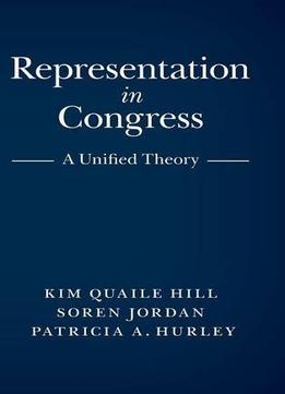 Representation In Congress: A Unified Theory