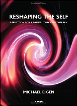Reshaping The Self: Reflections On Renewal Through Therapy