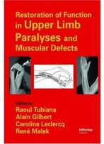 Restoration Of Function In Upper Limb Paralyses And Muscular Defects