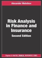 Risk Analysis In Finance And Insurance, Second Edition