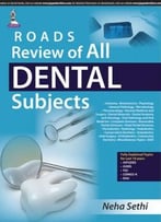 Roads: Review Of All Dental Subjects