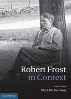 Robert Frost In Context