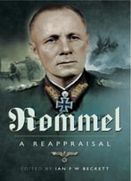 Rommel: A Reappraisal