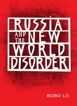 Russia And The New World Disorder