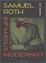 Samuel Roth, Infamous Modernist