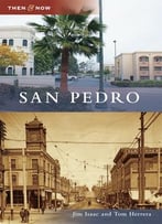 San Pedro (Then & Now)
