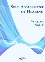 Self-Assessment Of Hearing, 2nd Edition