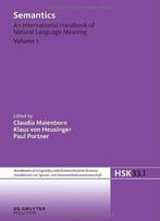 Semantics: An International Handbook Of Natural Language Meaning By Claudia Maienborn