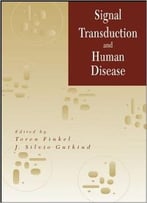 Signal Transduction And Human Disease By Toren Finkel