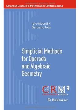 Simplicial Methods For Operads And Algebraic Geometry