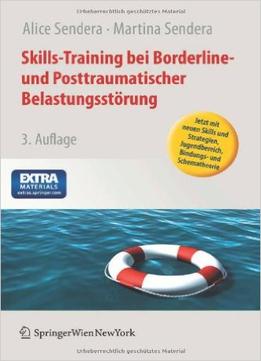 Skills-Training Bei Borderline- Und Posttraumatischer Belastungsstörung, 3. Auflage