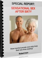 Special Report: Sensational Sex After Sixty