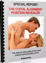 Special Report: The Coital Alignment Position Revealed