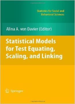 Statistical Models For Test Equating, Scaling, And Linking